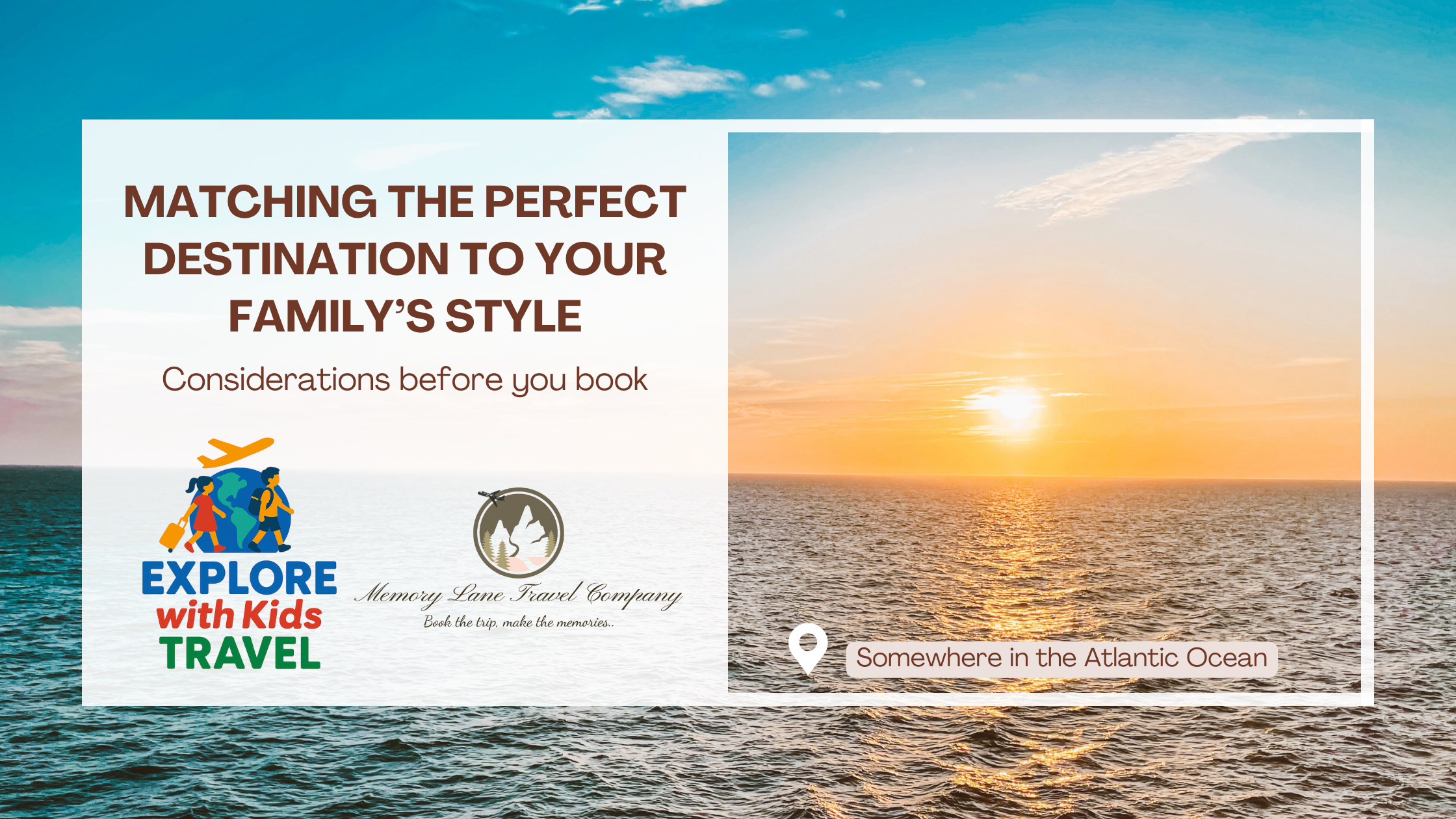 Matching the Perfect Destination to Your Family’s&nbsp;Style