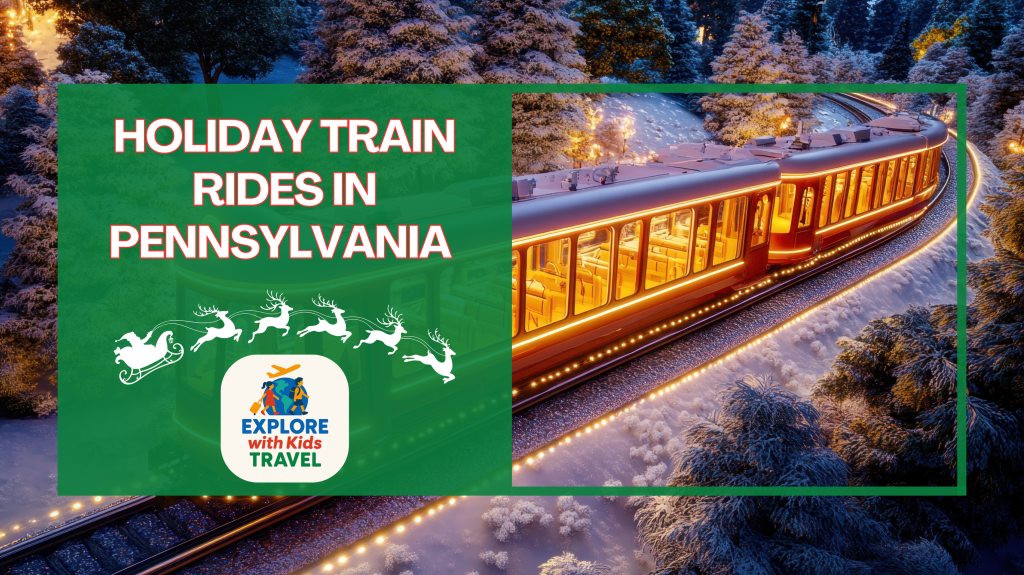 Holiday Train Rides in Pennsylvania&nbsp;🚂🎄