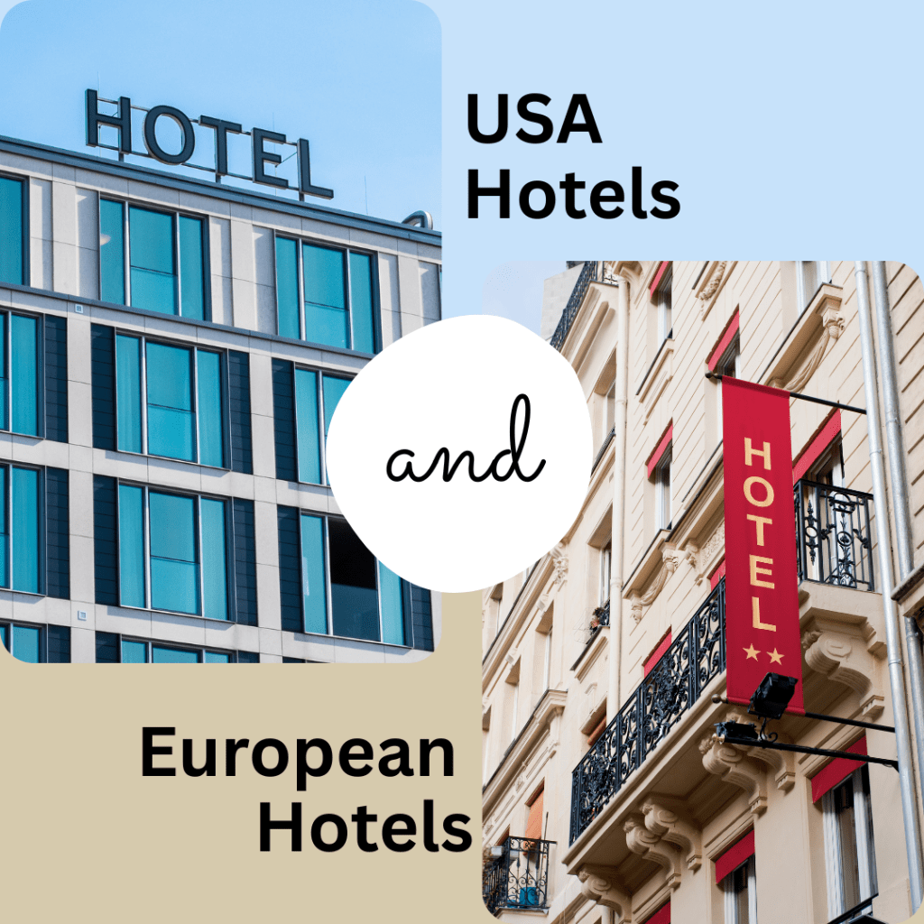 A side by side photo comparison of a USA hotel and European hotel exterior. The USA hotel is large with similar window design throughout and the European hotel is smaller with more details.